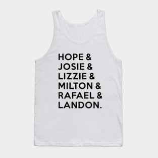 Legacies - Hope & Josie & Lizzie & Milton & Rafael & Landon Tank Top